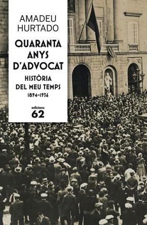 QUARANTA ANYS D'ADVOCAT | 9788429768237 | HURTADO AMADEU | Llibres Parcir | Llibreria Parcir | Llibreria online de Manresa | Comprar llibres en català i castellà online