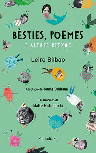 BÈSTIES, POEMES I ALTRES BITXOS | 9788418558238 | BILBAO, LEIRE | Llibres Parcir | Llibreria Parcir | Llibreria online de Manresa | Comprar llibres en català i castellà online