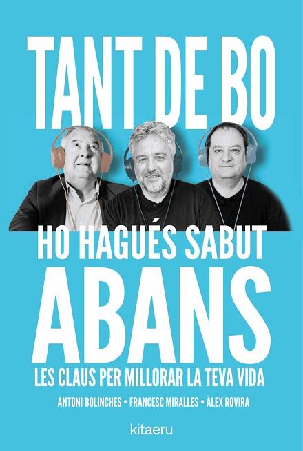 TANT DE BO HO HAGUÉS SABUT ABANS | 9788410428652 | ROVIRA, ÀLEX/MIRALLES, FRANCESC/BOLINCHES, ANTONI | Llibres Parcir | Llibreria Parcir | Llibreria online de Manresa | Comprar llibres en català i castellà online