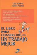 EL LIBRO PARA CONSEGUIR UN TRABAJO MEJOR | 9788479786380 | PUCHOL | Llibres Parcir | Librería Parcir | Librería online de Manresa | Comprar libros en catalán y castellano online