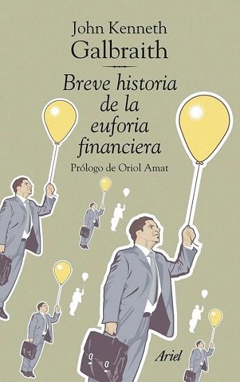 BREVE HISTORIA DE LA EUFORIA FINANCIERA | 9788434469525 | JOHN KENNETH | Llibres Parcir | Librería Parcir | Librería online de Manresa | Comprar libros en catalán y castellano online