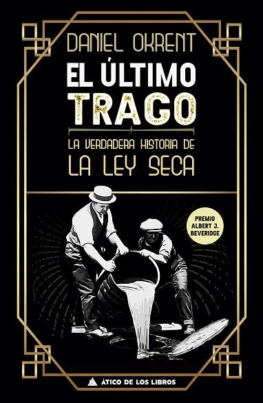 EL ÚLTIMO TRAGO | 9788417743437 | OKRENT, DANIEL | Llibres Parcir | Llibreria Parcir | Llibreria online de Manresa | Comprar llibres en català i castellà online