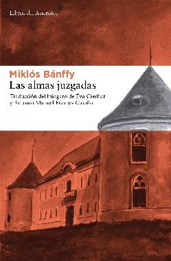 LAS ALMAS JUZGADAS | 9788492663156 | BANFFY MIKLOS | Llibres Parcir | Librería Parcir | Librería online de Manresa | Comprar libros en catalán y castellano online