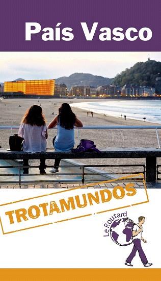 TROTAMUNDOS PAÍS VASCO | 9788415501510 | GLOAGUEN, PHILIPPE | Llibres Parcir | Librería Parcir | Librería online de Manresa | Comprar libros en catalán y castellano online