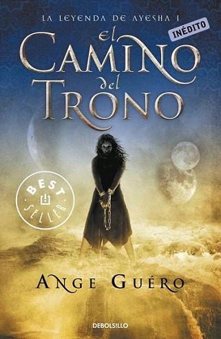 EL CAMINO DEL TRONO col la leyenda de Ayesha I | 9788499089584 | ANGE GUERO | Llibres Parcir | Llibreria Parcir | Llibreria online de Manresa | Comprar llibres en català i castellà online
