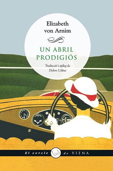 UN ABRIL PRODIGIÓS | 9788483308837 | ARNIM, ELIZABETH VON | Llibres Parcir | Librería Parcir | Librería online de Manresa | Comprar libros en catalán y castellano online
