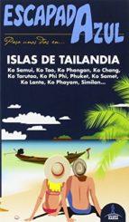 ESCAPADA AZUL: ISLAS DE TAILANDIA | 9788416408443 | MAZARRASA, LUIS | Llibres Parcir | Librería Parcir | Librería online de Manresa | Comprar libros en catalán y castellano online