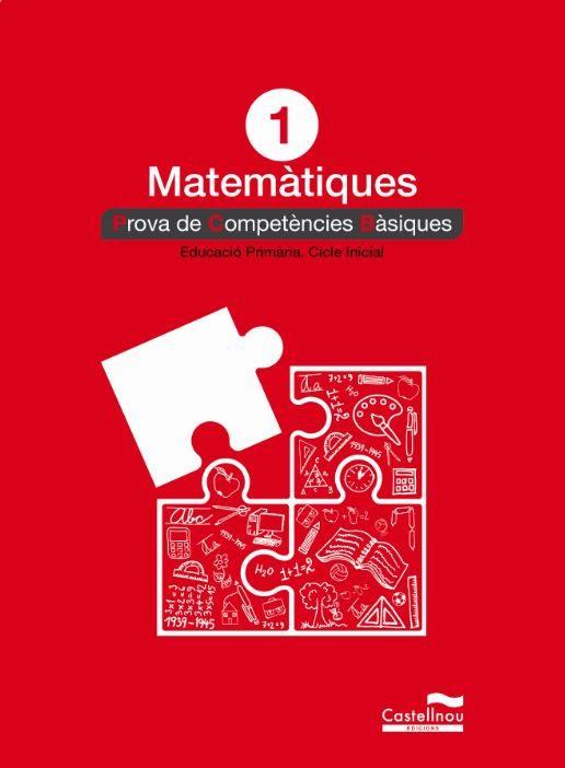 MATEMÀTIQUES 1R. PROVA DE COMPETÈNCIES BÀSIQUES | 9788498049558 | VARIOS AUTORES | Llibres Parcir | Llibreria Parcir | Llibreria online de Manresa | Comprar llibres en català i castellà online