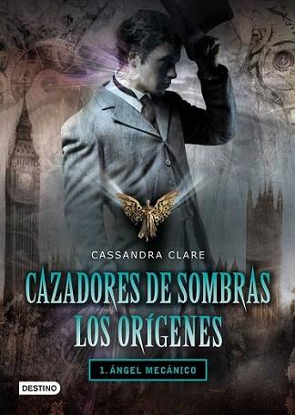 CAZADORES DE SOMBRAS LOS ORIGENES 1 ANGEL MECANICO | 9788408096238 | CASSANDRA CLARE | Llibres Parcir | Llibreria Parcir | Llibreria online de Manresa | Comprar llibres en català i castellà online