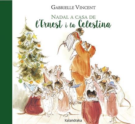 NADAL A CASA DE L’ERNEST I LA CELESTINA | 9788416804597 | VINCENT, GABRIELLE | Llibres Parcir | Librería Parcir | Librería online de Manresa | Comprar libros en catalán y castellano online