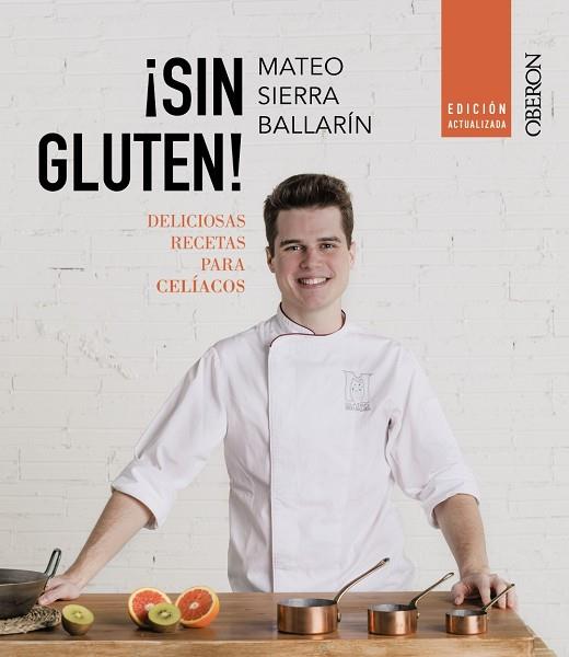 ¡SIN GLUTEN! EDICIÓN ACTUALIZADA | 9788441545625 | SIERRA BALLARÍN, MATEO | Llibres Parcir | Librería Parcir | Librería online de Manresa | Comprar libros en catalán y castellano online