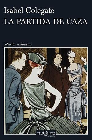 LA PARTIDA DE CAZA | 9788490662984 | ISABEL COLEGATE | Llibres Parcir | Librería Parcir | Librería online de Manresa | Comprar libros en catalán y castellano online