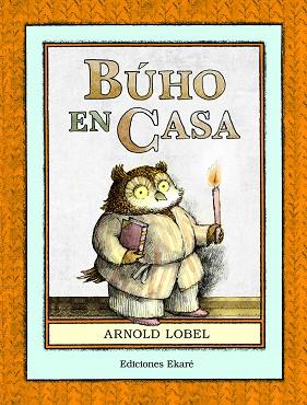 BÚHO EN CASA | 9788494669996 | ARNOLD LOBEL | Llibres Parcir | Llibreria Parcir | Llibreria online de Manresa | Comprar llibres en català i castellà online