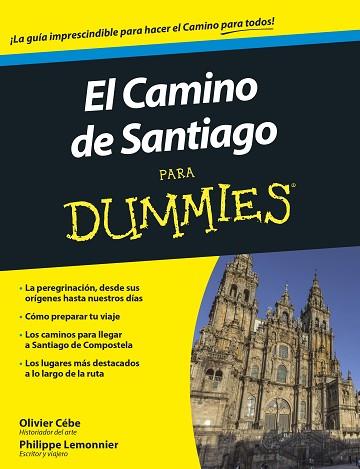 EL CAMINO DE SANTIAGO PARA DUMMIES | 9788432902833 | OLIVIER CÉBE/PHILIPPE LEMONNIER | Llibres Parcir | Llibreria Parcir | Llibreria online de Manresa | Comprar llibres en català i castellà online