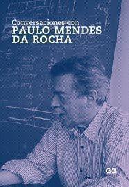 CONVERSACIONES CON MENDES DA ROCHA | 9788425223556 | Llibres Parcir | Llibreria Parcir | Llibreria online de Manresa | Comprar llibres en català i castellà online