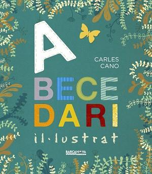 ABECEDARI IL·LUSTRAT | 9788448941291 | CANO, CARLES | Llibres Parcir | Llibreria Parcir | Llibreria online de Manresa | Comprar llibres en català i castellà online