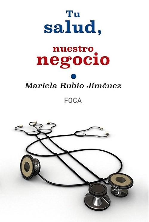 TU SALUD, NUESTRO NEGOCIO | 9788496797741 | RUBIO JIMÉNEZ, MARIELA | Llibres Parcir | Llibreria Parcir | Llibreria online de Manresa | Comprar llibres en català i castellà online