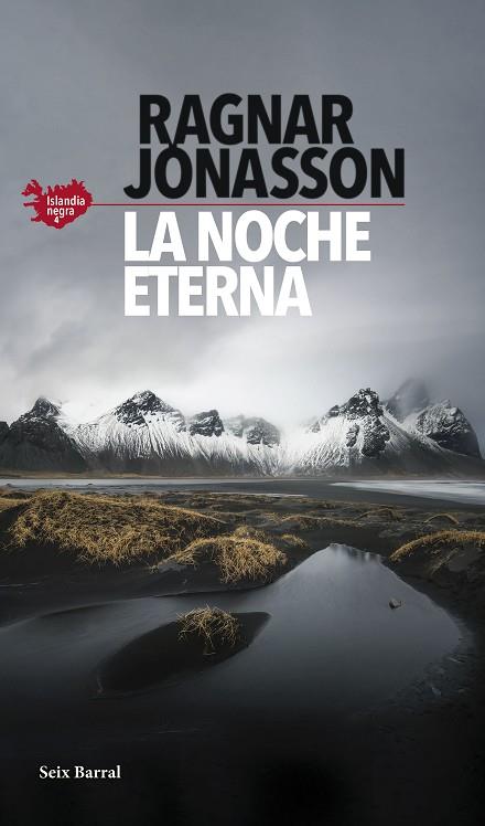 LA NOCHE ETERNA (SERIE ISLANDIA NEGRA 4) | 9788432239786 | JÓNASSON, RAGNAR | Llibres Parcir | Llibreria Parcir | Llibreria online de Manresa | Comprar llibres en català i castellà online