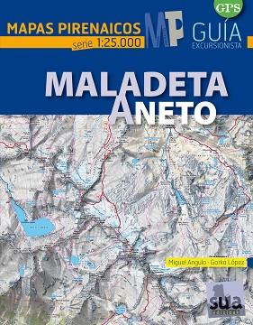 MALADETA ANETO 1:25.000 -SUA | 9788482165745 | ANGULO, MIGUEL; LOPEZ, GORKA | Llibres Parcir | Librería Parcir | Librería online de Manresa | Comprar libros en catalán y castellano online