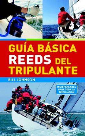 GUÍA BÁSICA REEDS DEL TRIPULANTE | 9788479029531 | JOHNSON, BILL | Llibres Parcir | Llibreria Parcir | Llibreria online de Manresa | Comprar llibres en català i castellà online