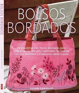 BOLSOS BORDADOS | 9788498741742 | CARIELLO SUSAN | Llibres Parcir | Llibreria Parcir | Llibreria online de Manresa | Comprar llibres en català i castellà online
