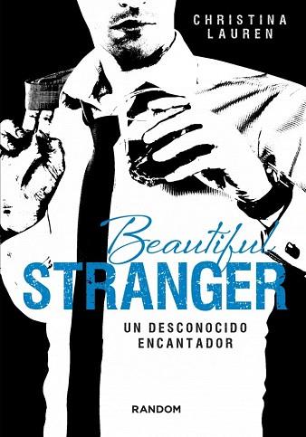 BEAUTIFUL STRANGER. UN DESCONOCIDO ENCANTADOR | 9788415725411 | LAUREN,CHRISTINA | Llibres Parcir | Librería Parcir | Librería online de Manresa | Comprar libros en catalán y castellano online