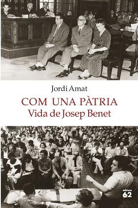 COM UNA PÀTRIA. VIDA DE JOSEP BENET | 9788429775549 | AMAT, JORDI | Llibres Parcir | Librería Parcir | Librería online de Manresa | Comprar libros en catalán y castellano online