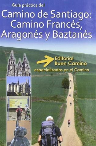 CAMINO DE SANTIAGO, CAMINO FANCES, ARAGONES Y BAZTANES | 9788493904227 | MENCOS, CARLOS | Llibres Parcir | Librería Parcir | Librería online de Manresa | Comprar libros en catalán y castellano online