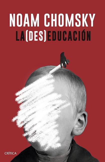 LA (DES)EDUCACIÓN | 9788498929706 | NOAM CHOMSKY | Llibres Parcir | Llibreria Parcir | Llibreria online de Manresa | Comprar llibres en català i castellà online