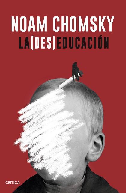 LA (DES)EDUCACIÓN | 9788498929706 | NOAM CHOMSKY | Llibres Parcir | Librería Parcir | Librería online de Manresa | Comprar libros en catalán y castellano online