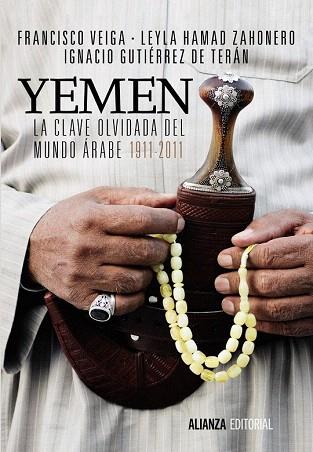 YEMEN. LA CLAVE OLVIDADA DEL MUNDO ÁRABE | 9788420685892 | VEIGA, FRANCISCO/HAMAD ZAHONERO, LEYLA/GUTIÉRREZ DE TERÁN, IGNACIO | Llibres Parcir | Llibreria Parcir | Llibreria online de Manresa | Comprar llibres en català i castellà online