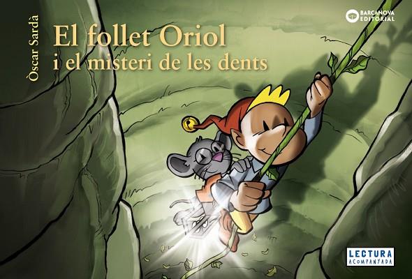 EL FOLLET ORIOL I EL MISTERI DE LES DENTS | 9788448952860 | SARDÀ, ÒSCAR | Llibres Parcir | Librería Parcir | Librería online de Manresa | Comprar libros en catalán y castellano online