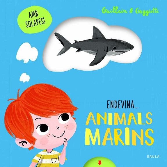 ANIMALS MARINS | 9788447943210 | GUILLAIN, ADAM/GUILLAIN, CHARLOTTE | Llibres Parcir | Librería Parcir | Librería online de Manresa | Comprar libros en catalán y castellano online