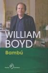 BAMBÚ | 9788492723096 | BOYD, WILLIAM | Llibres Parcir | Librería Parcir | Librería online de Manresa | Comprar libros en catalán y castellano online
