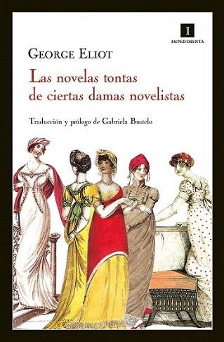 Las novelas tontas de ciertas damas novelistas | 9788415578123 | Eliot, George | Llibres Parcir | Llibreria Parcir | Llibreria online de Manresa | Comprar llibres en català i castellà online