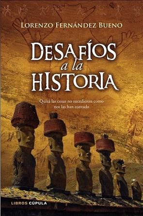 DESAFIOS A LA HISTORIA | 9788448067557 | LORENZO FERNANDEZ BUENO | Llibres Parcir | Librería Parcir | Librería online de Manresa | Comprar libros en catalán y castellano online