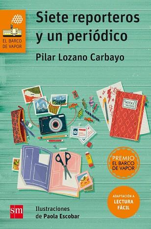 SIETE REPORTEROS Y UN PERIÓDICO (LECTURA FÁCIL) | 9788467595895 | LOZANO CARBAYO, PILAR | Llibres Parcir | Librería Parcir | Librería online de Manresa | Comprar libros en catalán y castellano online