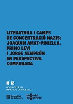 LITERATURA I CAMPS DE CONCENTRACIÓ NAZIS: JOAQUIM AMAT-PINIELLA, PRIMO LEVI I JO | 9788419695925 | MARTÍN BERBOIS, JOSEP LLUÍS | Llibres Parcir | Librería Parcir | Librería online de Manresa | Comprar libros en catalán y castellano online