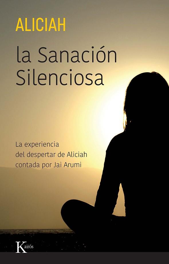 LA SANACIÓN SILENCIOSA | 9788411211307 | ALICIAH | Llibres Parcir | Llibreria Parcir | Llibreria online de Manresa | Comprar llibres en català i castellà online