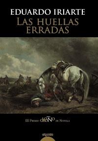 LAS HUELLAS ERRADAS III premio Logroño de novela | 9788498773552 | EDUARDO IRIARTE | Llibres Parcir | Llibreria Parcir | Llibreria online de Manresa | Comprar llibres en català i castellà online
