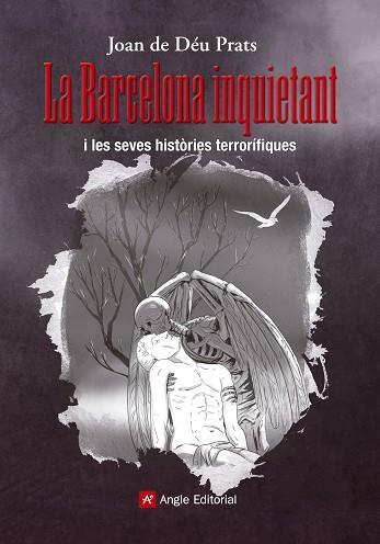 LA BARCELONA INQUIETANT I LES SEVES HISTORIES TERRORIFIQUES | 9788415307440 | DE DÉU PRATS, JOAN | Llibres Parcir | Llibreria Parcir | Llibreria online de Manresa | Comprar llibres en català i castellà online
