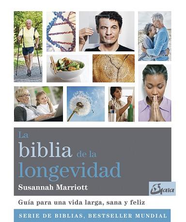 LA BIBLIA DE LA LONGEVIDAD | 9788484457732 | MARRIOTT, SUSANNAH | Llibres Parcir | Llibreria Parcir | Llibreria online de Manresa | Comprar llibres en català i castellà online