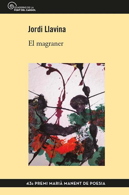 EL MAGRANER | 9788490349304 | LLAVINA MURGADAS, JORDI | Llibres Parcir | Llibreria Parcir | Llibreria online de Manresa | Comprar llibres en català i castellà online