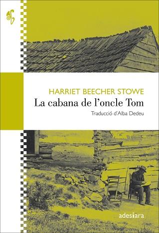 LA CABANA DE L'ONCLE TOM | 9788416948345 | BEECHER STOWE, HARRIET | Llibres Parcir | Llibreria Parcir | Llibreria online de Manresa | Comprar llibres en català i castellà online