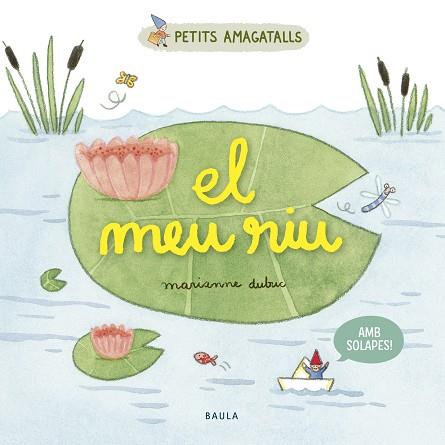 EL MEU RIU | 9788447946853 | DUBUC, MARIANNE | Llibres Parcir | Llibreria Parcir | Llibreria online de Manresa | Comprar llibres en català i castellà online
