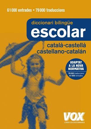 DICCIONARI ESCOLAR CATALÀ-CASTELLÀ / CASTELLANO-CATALÁN | 9788499742724 | VOX EDITORIAL | Llibres Parcir | Llibreria Parcir | Llibreria online de Manresa | Comprar llibres en català i castellà online