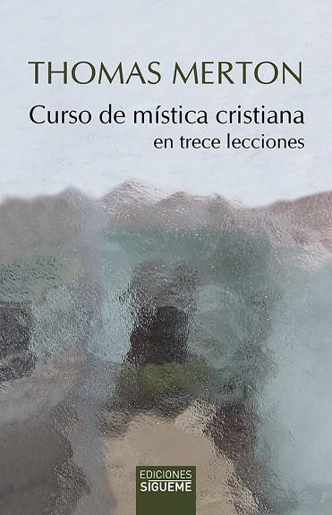 CURSO DE MÍSTICA CRISTIANA | 9788430120154 | MERTON, THOMAS | Llibres Parcir | Llibreria Parcir | Llibreria online de Manresa | Comprar llibres en català i castellà online