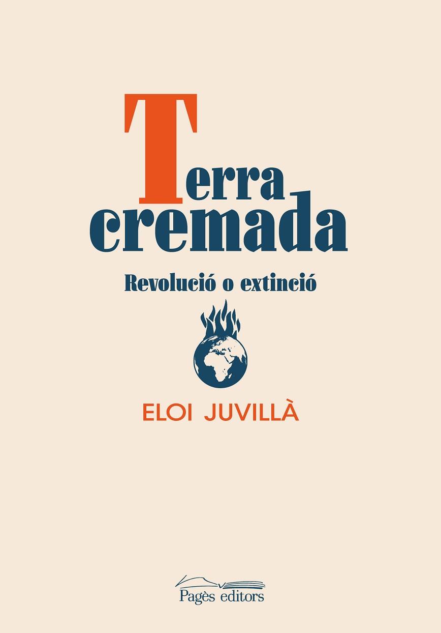 TERRA CREMADA | 9788413034300 | JUVILLÀ BALLESTER, ELOI | Llibres Parcir | Llibreria Parcir | Llibreria online de Manresa | Comprar llibres en català i castellà online