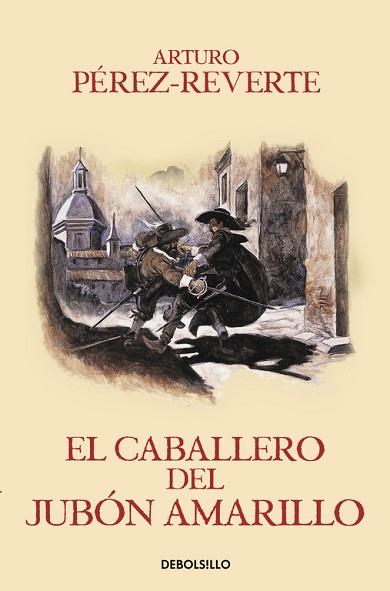 EL CABALLERO DEL JUBÓN AMARILLO (LAS AVENTURAS DEL CAPITÁN ALATRISTE V) | 9788466329187 | PEREZ-REVERTE, ARTURO | Llibres Parcir | Llibreria Parcir | Llibreria online de Manresa | Comprar llibres en català i castellà online
