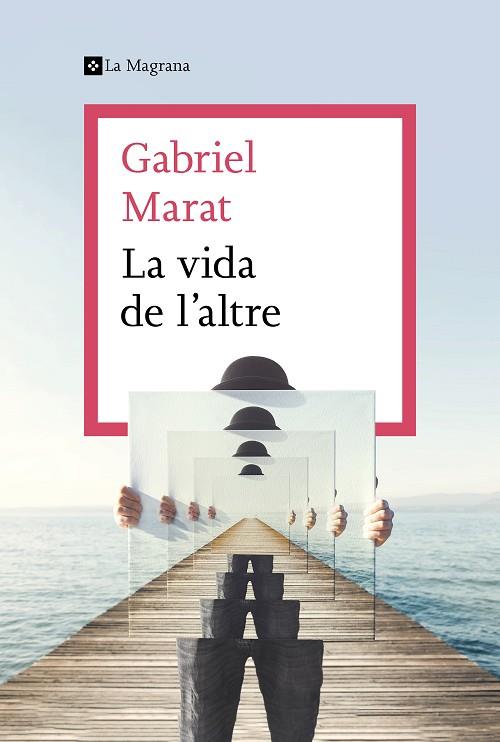 LA VIDA DE L'ALTRE | 9788412425307 | MARAT, GABRIEL | Llibres Parcir | Llibreria Parcir | Llibreria online de Manresa | Comprar llibres en català i castellà online